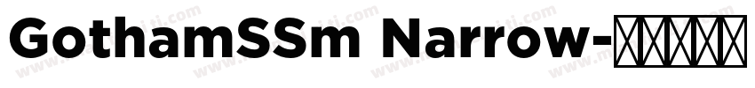 GothamSSm Narrow字体转换